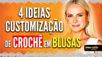 Imagem Transforme Blusas Simples com Essas 4 IDEIAS DE CUSTOMIZAÇÃO EM CROCHÊ